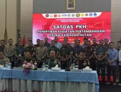 Sesuai Aturan dan Perintah Presiden, Satgas PKH: Tidak Ada Yang Boleh Backingi Tambang Ilegal